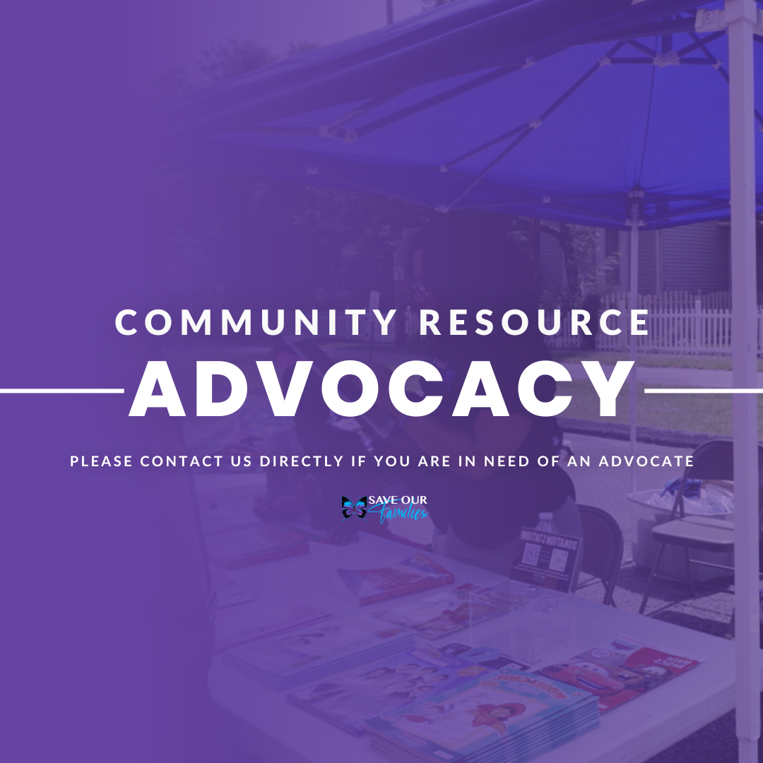 Community Resource Advocacy - Save Our Families