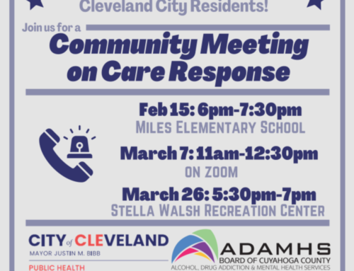 ADAMHS Board of Cuyahoga County and City of Cleveland: Community Meeting on Care Response